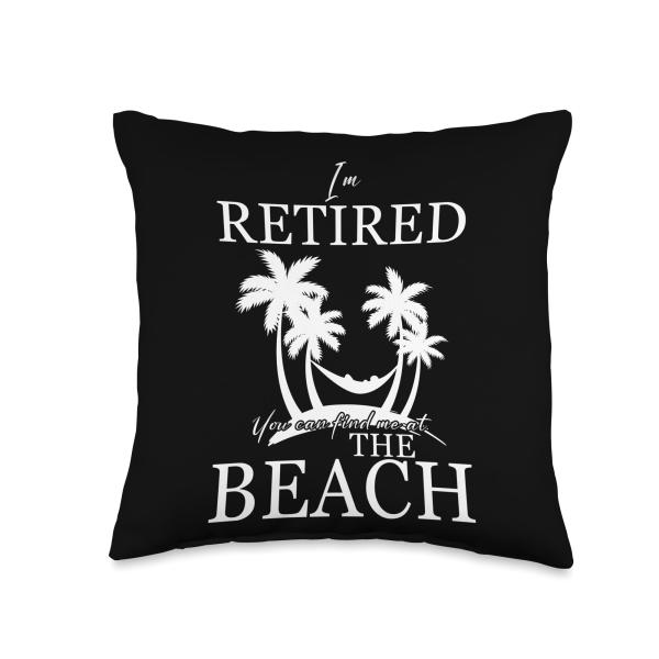 I'm Retired 2025 You Can Find Me At The Beach Trip Senior Throw Pillow