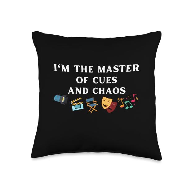 I'm The Master Of Cues ＆ Chaos Drama Musical Theatre Teacher Throw Pillow