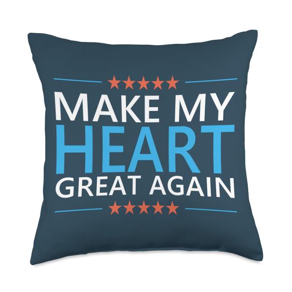 Make My Heart Great Again Open Heart Surgery Recovery Throw Pillow