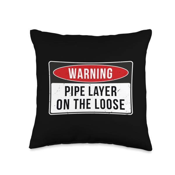 Warning Sign - Pipe Layer On The Loose Funny Job Quote Throw Pillow