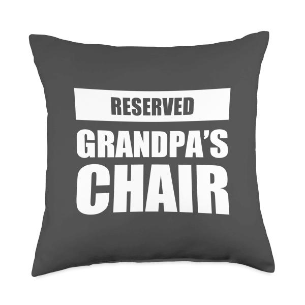 Reserved Grandpa's Chair Funny Throw Pillow