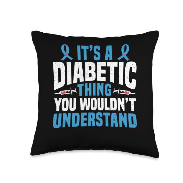 Its A Diabetic Thing You Wouldnt Understand Throw Pillow
