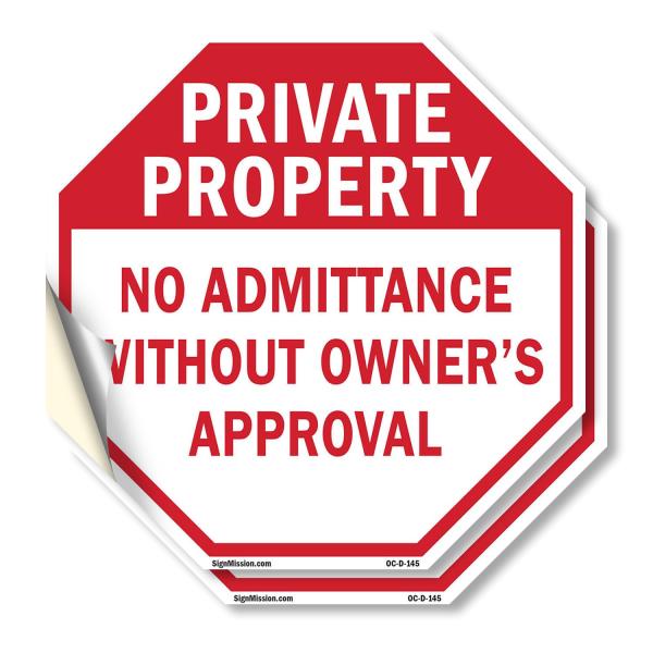 Private Property No Admittance Without Owner's Approval (2 Pack) 6 inch X 6 inch Octagon Vinyl Label Decal Sticker Weather Resistant, UV Protected for