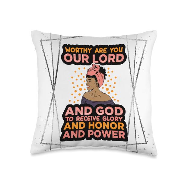 Worthy are you our Lord and God receive glory, honor ＆ power Throw Pillow