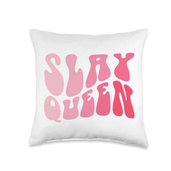 Slay Queen Slang For Self Confidence Make Someone Laugh Girl Throw Pillow
