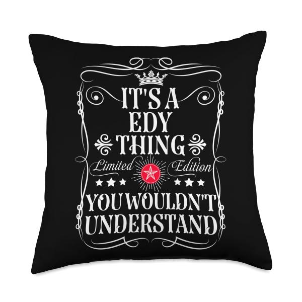 Edy Name Its A Edy Thing You Wouldn't Understand Throw Pillow