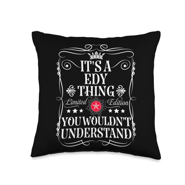 Edy Name Its A Edy Thing You Wouldn't Understand Throw Pillow