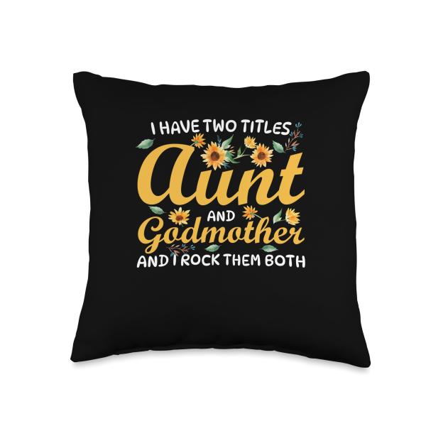 I Have Two Titles Aunt and Godmother Throw Pillow