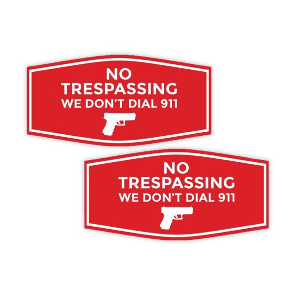 Fancy No Trespassing We Don't Dial 911 サイン (レッド) - ラージ 2パック