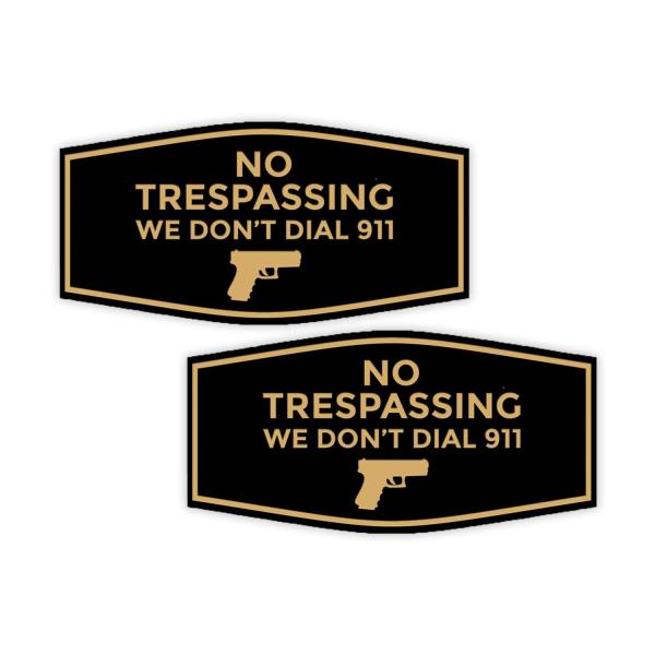 Fancy No Trespassing We Don't Dial 911 サイン (ブラック/ゴールド) - スモール 2パック