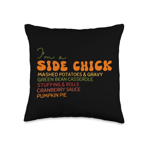 I'm a Side Chick Thanksgiving Retro Vintage Groovy Women Throw Pillow