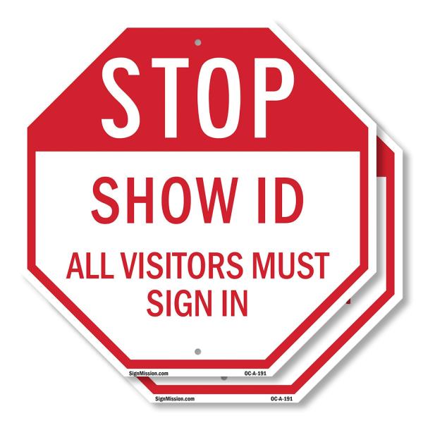 Stop Show Id All Visitors Must Sign In (2 Pack) 10 inch X 10 inch Octagon Rust Free Aluminum Metal Signs Weather Resistant, UV Protected for Workplace