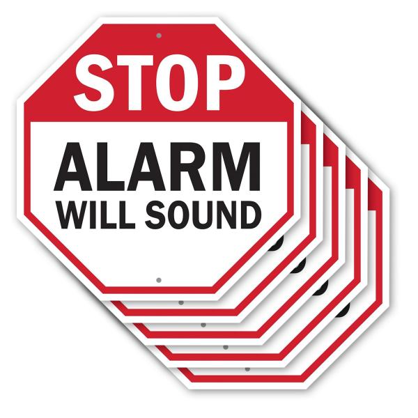 Stop Alarm Will Sound (5 Pack) 10 inch X 10 inch Octagon Rust Free Aluminum Metal Signs Weather Resistant, UV Protected for Workplace, Private Propert