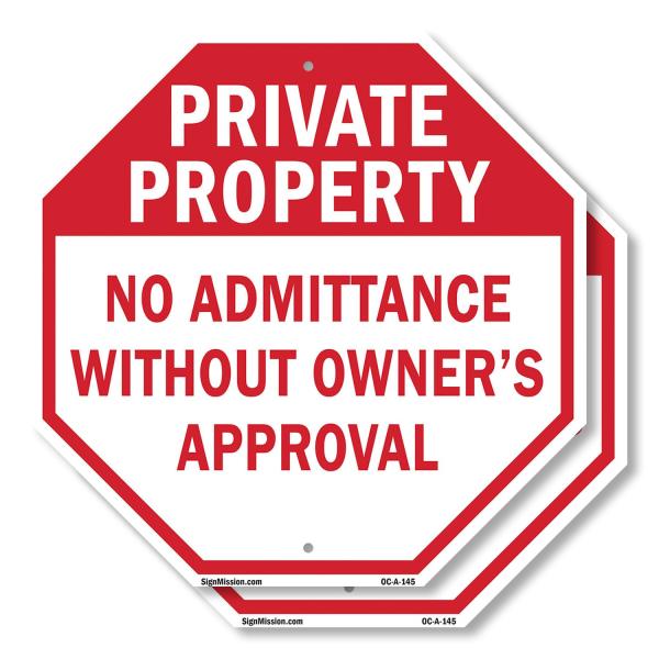 Private Property No Admittance Without Owner's Approval (2 Pack) 10 inch X 10 inch Octagon Rust Free Aluminum Metal Signs Weather Resistant, UV Protec