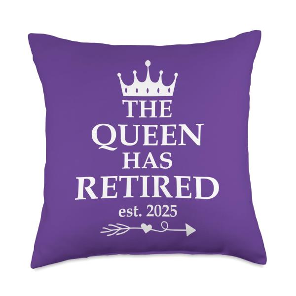 The Queen Has Retired Sign,Retirement 25 Retired 2025 Purple Throw Pillow