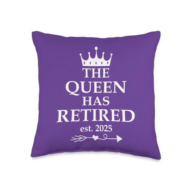 The Queen Has Retired Sign,Retirement 25 Retired 2025 Purple Throw Pillow