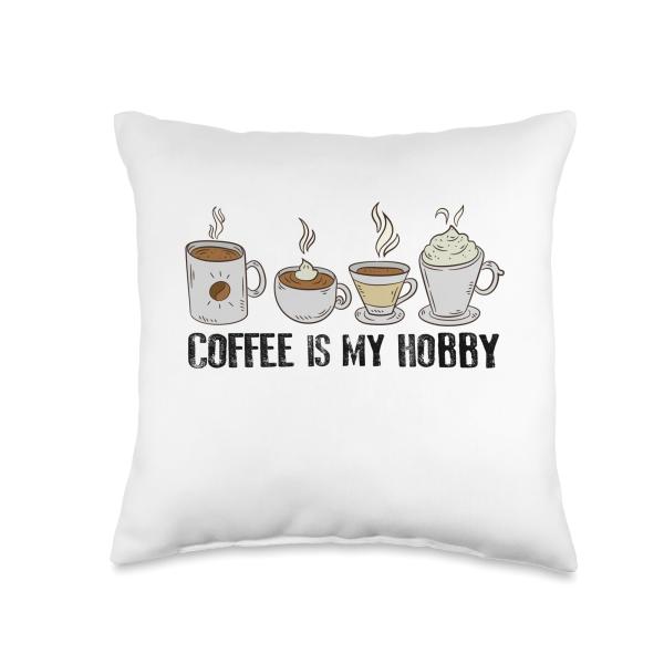 Coffee Is My Hobby Funny Coffee Cups Hobbies Throw Pillow