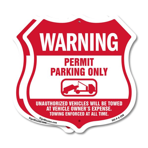 No Parking Without Permit Warning Permit Parking Only Unauthorized Vehicles Will Be Towed At Vehicle Owners Expense (2 Pack) 6 inch X 6 inch Shield Sh