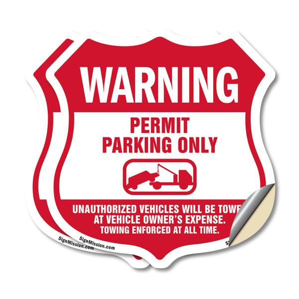No Parking Without Permit Warning Permit Parking Only Unauthorized Vehicles Will Be Towed At Vehicle Owners Expense (2 Pack) 6 inch X 6 inch Shield Sh