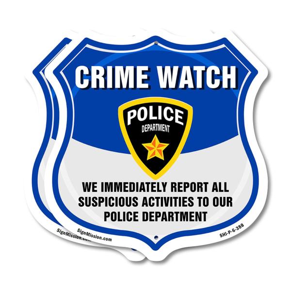 Neighborhood Crime Watch We Immediately Report All Suspiceアクティビティを警察署に報告(2パック) 6インチ X 6インチ シールド型商用グレードプラスチックサ
