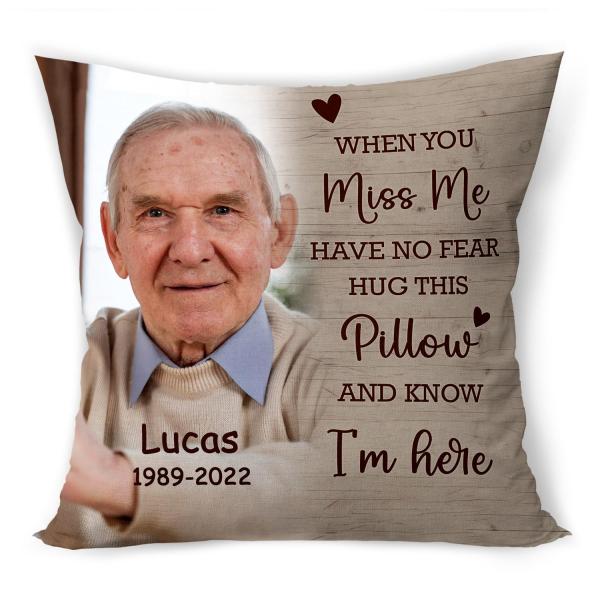 When You Miss Me, Personalized Memorial Pillows with Pictures for Grandma Grandpa, In Memory Of Loved One Gifts, Sympathy Gifts For Loss Of Loved One,