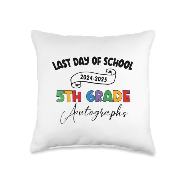 2025 Last Day Of School Autograph 5th Grade Graduation Party Throw Pillow