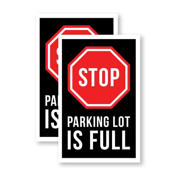 Stop Parking Lot is Full (2-Pack) 24 Inch x 36 Inch Vinyl Decals | Sign Insert Peel ＆ Stick Decals Stickers Window Signs | Clear Messaging, Event Pro