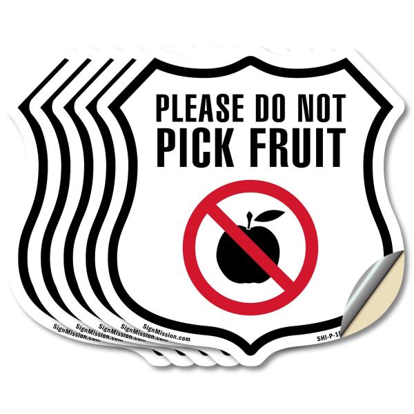 Please Do Not Pick Fruit (5 Pack) 4 inch X 4 inch Shield Shaped Heavy Duty 3.2 mil Vinyl Decals Weather Resistant Made in the USA