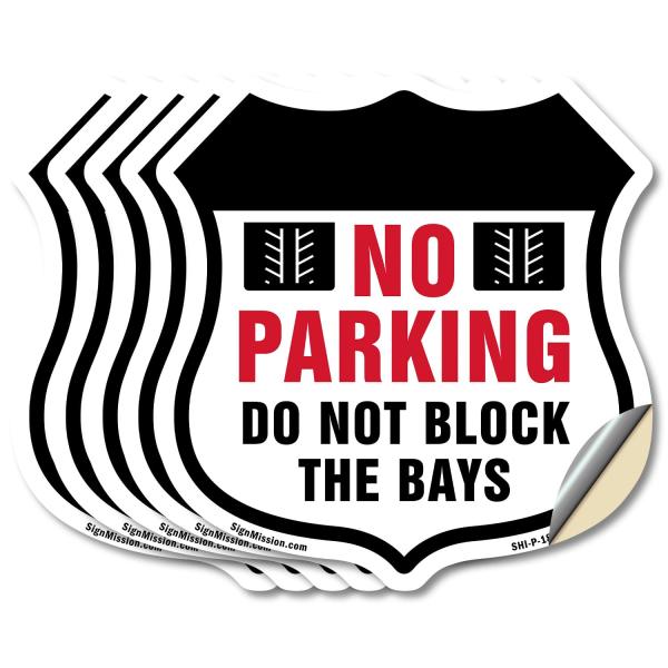 No Parking Do Not Block The Bays (5 Pack) 6 inch X 6 inch Shield Shaped Heavy Duty 3.2 mil Vinyl Decals Weather Resistant Made in the USA