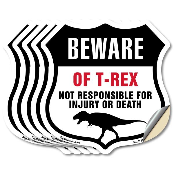 Beware Of T-Rex Dino Not Responsible For Injury Or Death (5 Pack) 4 inch X 4 inch Shield Shaped Heavy Duty 3.2 mil Vinyl Decals Weather Resistant Made