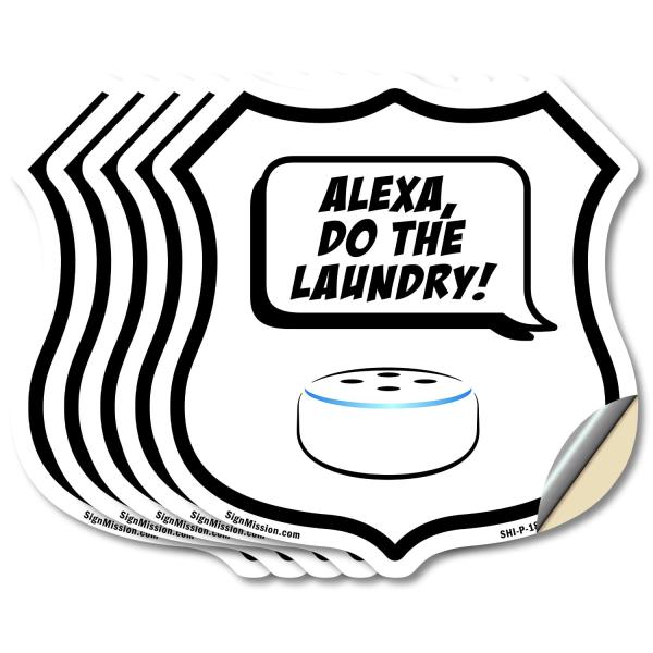 Alexa Do The Laundry (5 Pack) 6 inch X 6 inch Shield Shaped Heavy Duty 3.2 mil Vinyl Decals Weather Resistant Made in the USA