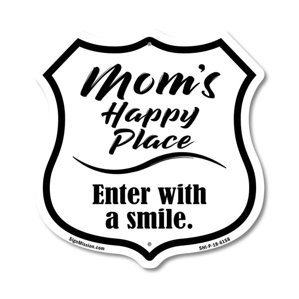 Mom's Happy Place Enter with a Smile 6 inch X 6 inch Shield Shaped Commercial Grade Plastic Sign Weather Resistant Made in the USA