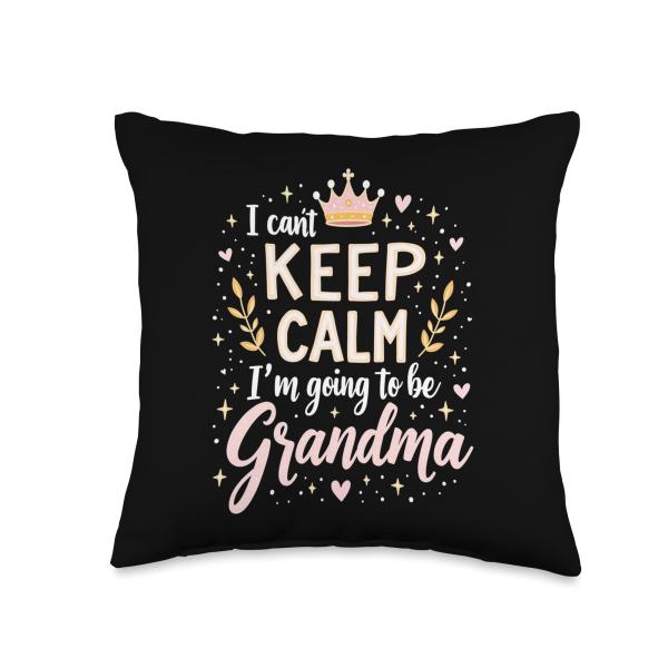 I can't keep calm I'm going to be a Grandma - Best Grandma Throw Pillow
