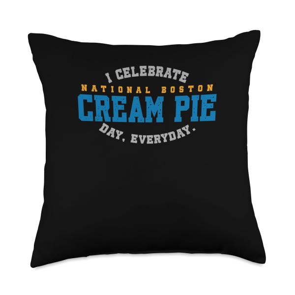 I Celebrate National Boston Cream Pie Day Food Cake Lover Throw Pillow