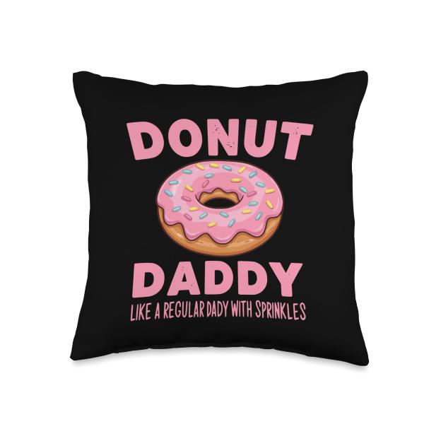 Donut Daddy Like a Regular Daddy With Sprinkles Throw Pillow