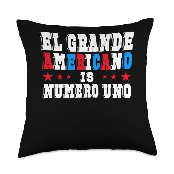 El Grande Americano Is Numero Uno Funny Proud Patriotic Throw Pillow