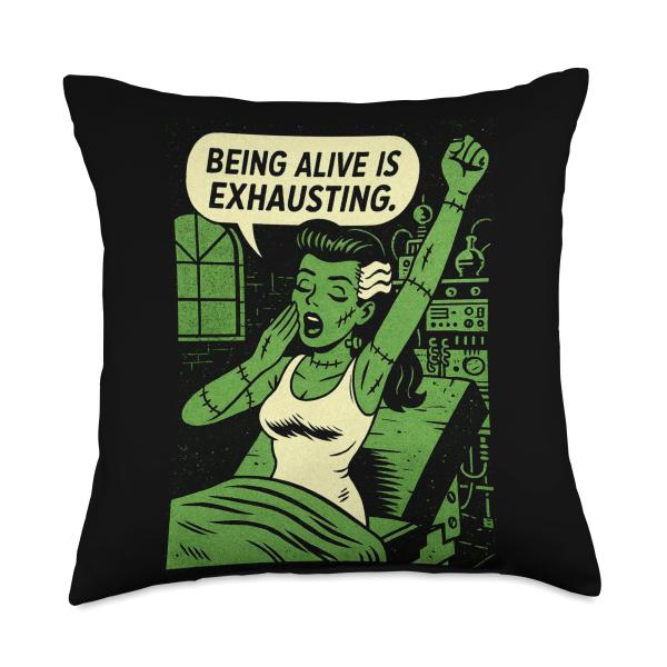 Dead Glamour Monster Says Being Alive Is Exhausting Throw Pillow