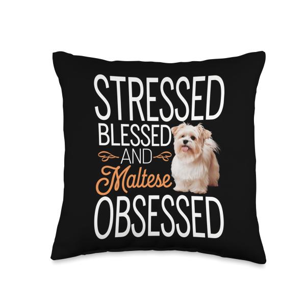 Stressed Blessed Obsessed Maltese Throw Pillow