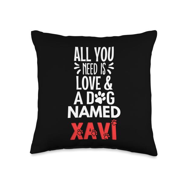 Dog Name Xavi - All You Need is Love! Throw Pillow