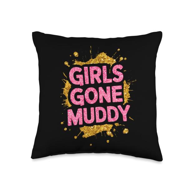 Girls Gone Muddy Mudding Princess Running Team Mud Run Woman Throw Pillow