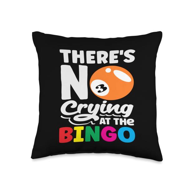 Bingo No Crying At The Bingo Player Throw Pillow