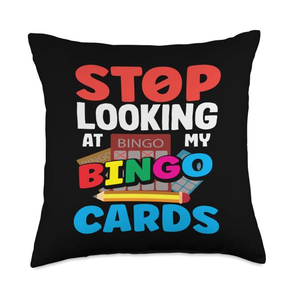 Bingo Stop Looking At My Bingo Cards Player Fun Throw Pillow