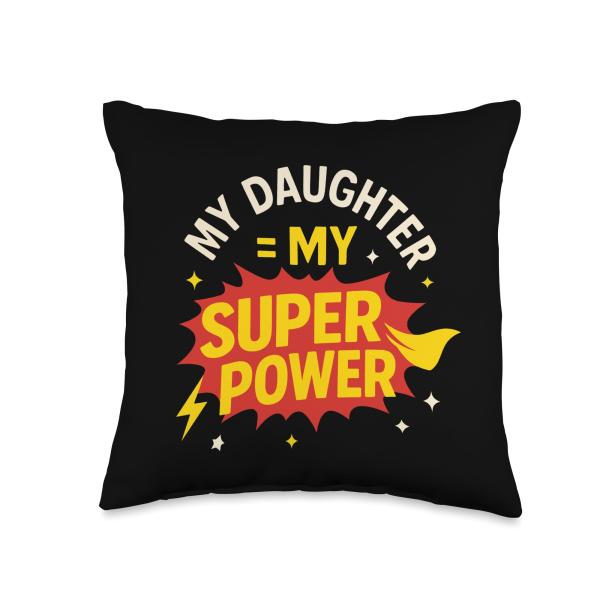 My Daughter Is My Superpowers Hero Dad Day Throw Pillow