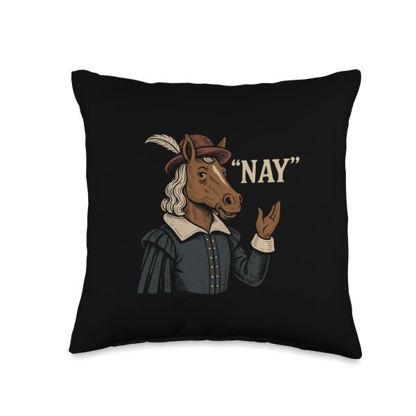 Funny Shakespeare Horse Saying Nay Neigh English Renaissance Throw Pillow