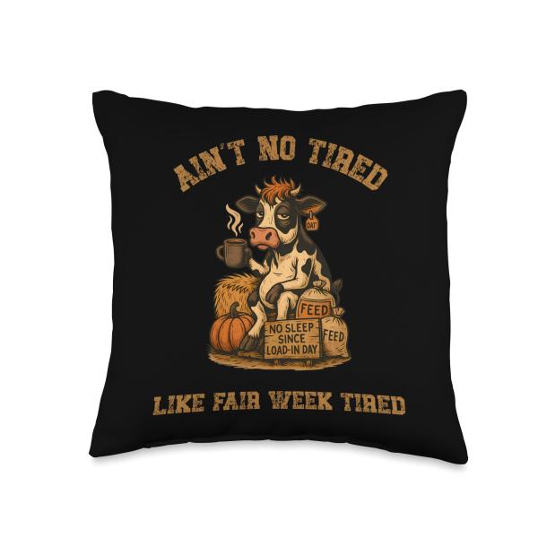 Ain't No Tired Like Fair Week Tired Groovy Farm Animal Throw Pillow