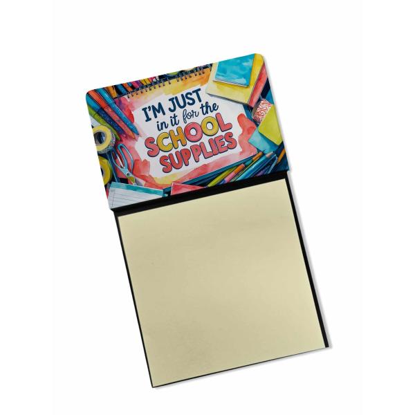Caroline's Treasures I'm Just in it for The School Supplies Funny Sticky Note Holder for Teacher's Gift Refillable with 3x3 Notes