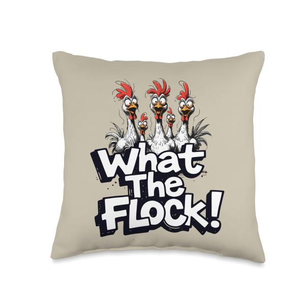 What The Flock Funny Chicken Accessories Farm Humor Throw Pillow