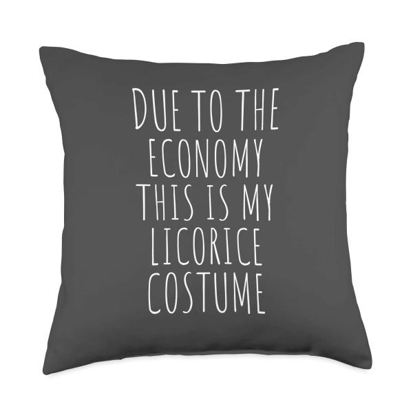 Due to The Economy This is My Licorice Costume Easy Throw Pillow