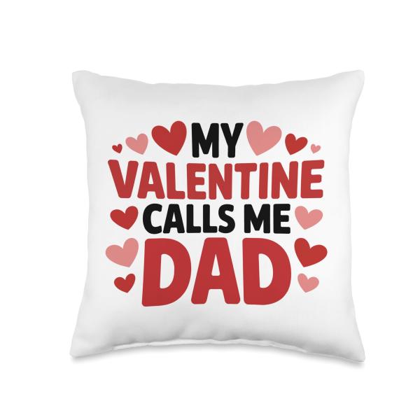Valentine Calls Me Dad Cute Father Daughter Throw Pillow