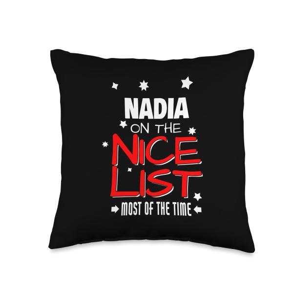 Nadia On The Nice List Funny Christmas Nadia Name Throw Pillow